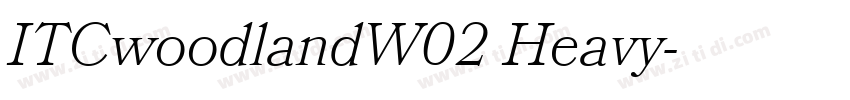 ITCwoodlandW02 Heavy字体转换